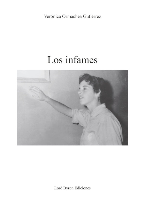 Los infames | Verónica Ormachea Gutiérrez