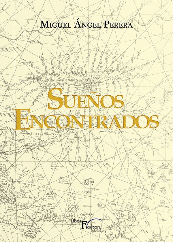 Sueños encontrados | Miguel Ángel Perera