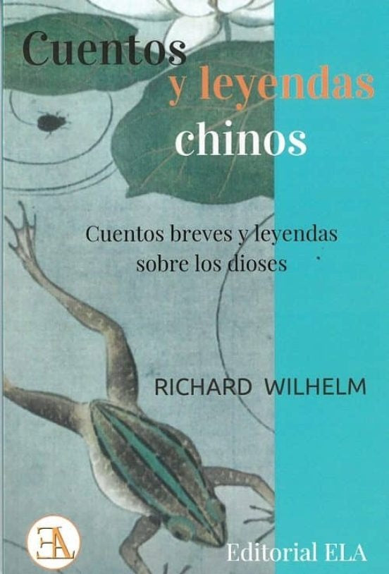 CUENTOS Y LEYENDAS CHINOS | Richard. Wilhelm