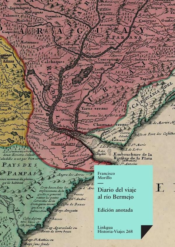 Diario del viaje al río Bermejo | Francisco Morillo