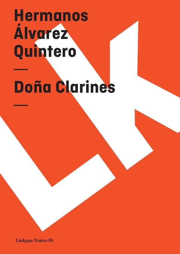 Doña Clarines | SERAFIN Y JOAQUIN ÁLVAREZ QUINTERO