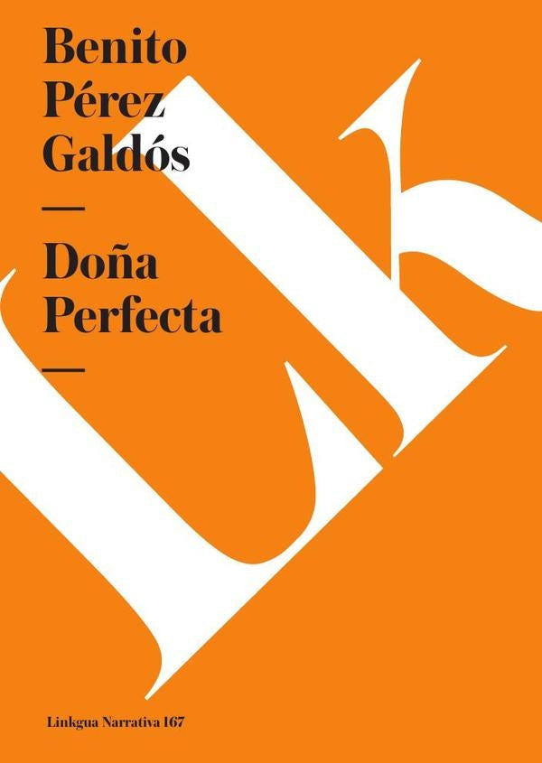 Doña perfecta | Benito Pérez Galdós