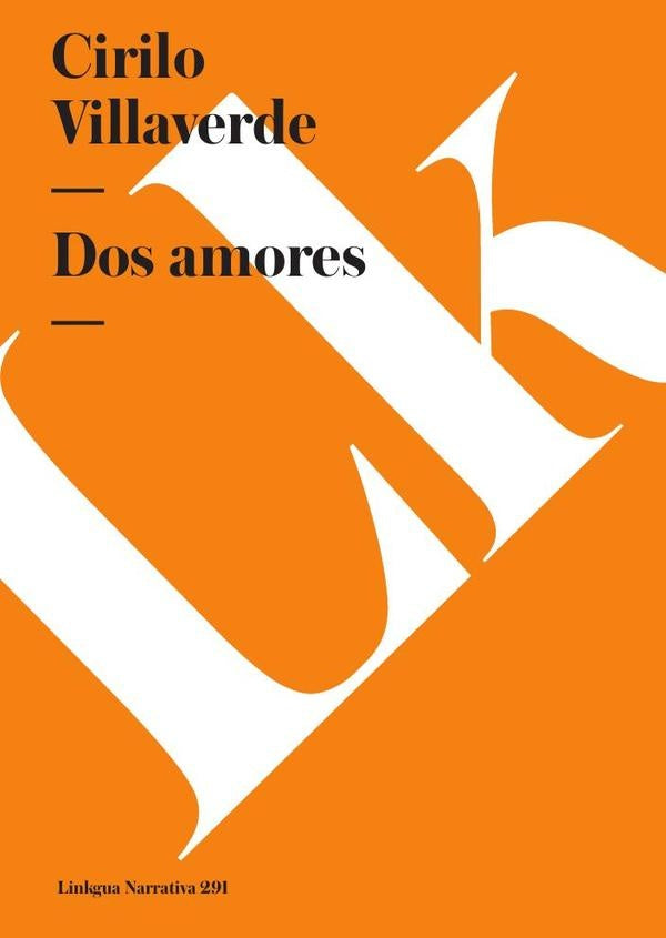 Dos amores | Cirilo  Villaverde