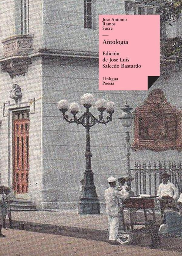 Antología | José Antonio Ramos Sucre