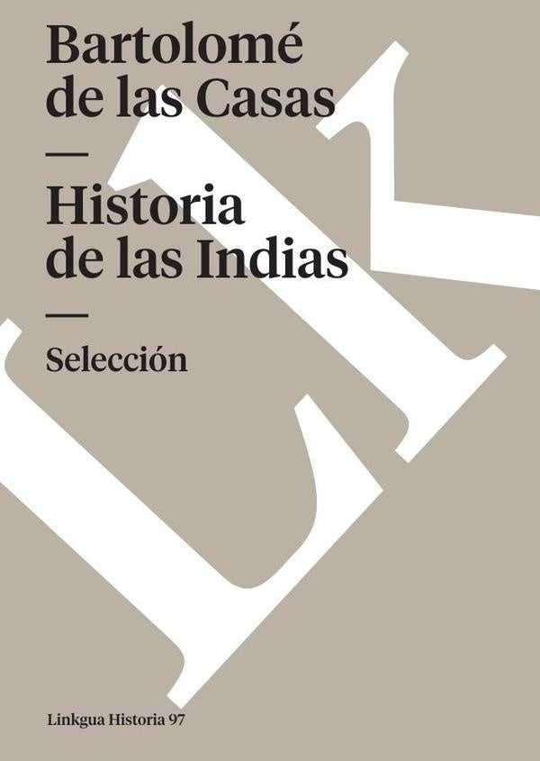 Historia de las Indias | Bartolomé de las Casas