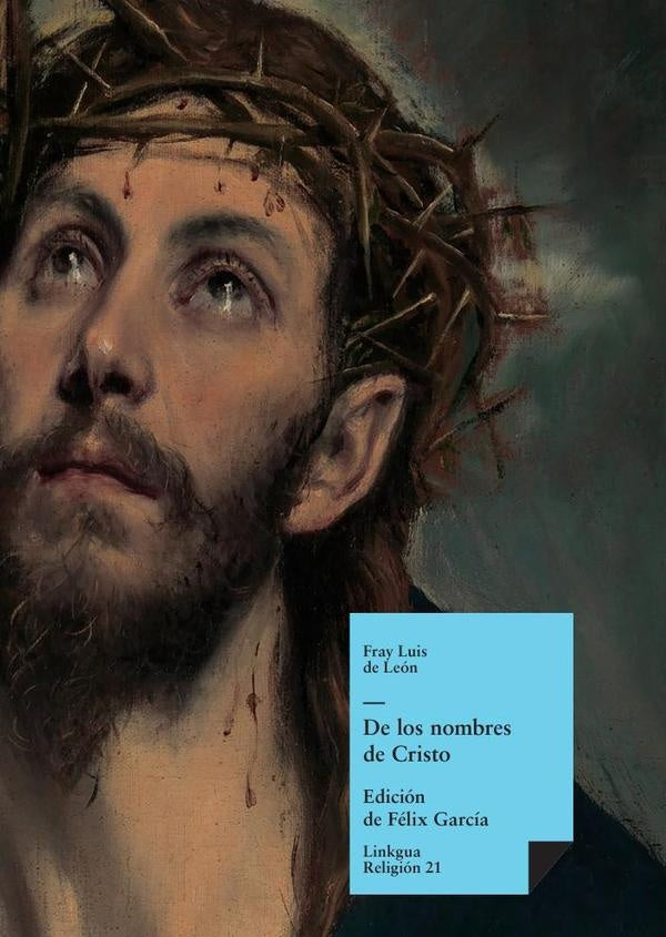 De los nombres de Cristo | Fray Luis De León