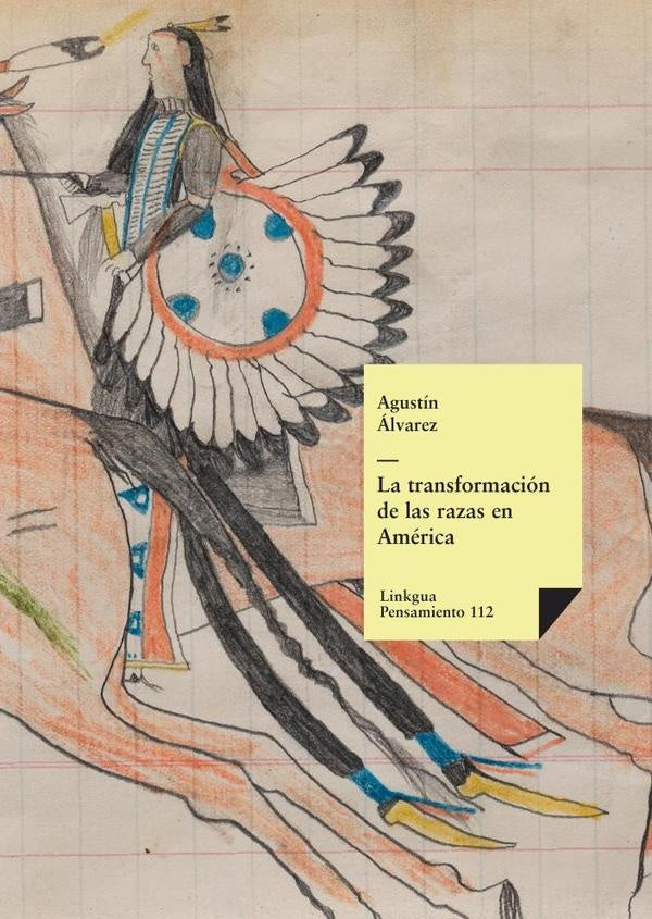 La transformación de las razas en América | Agustín Álvarez