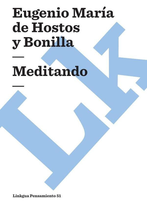 Meditando | Eugenio María de Hostos y Bonilla