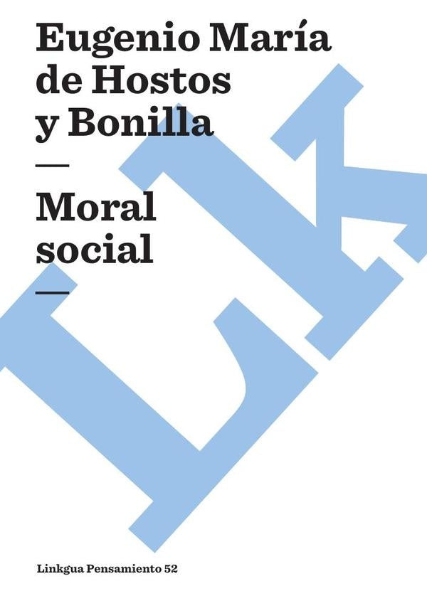 Moral social | Eugenio María de Hostos y Bonilla