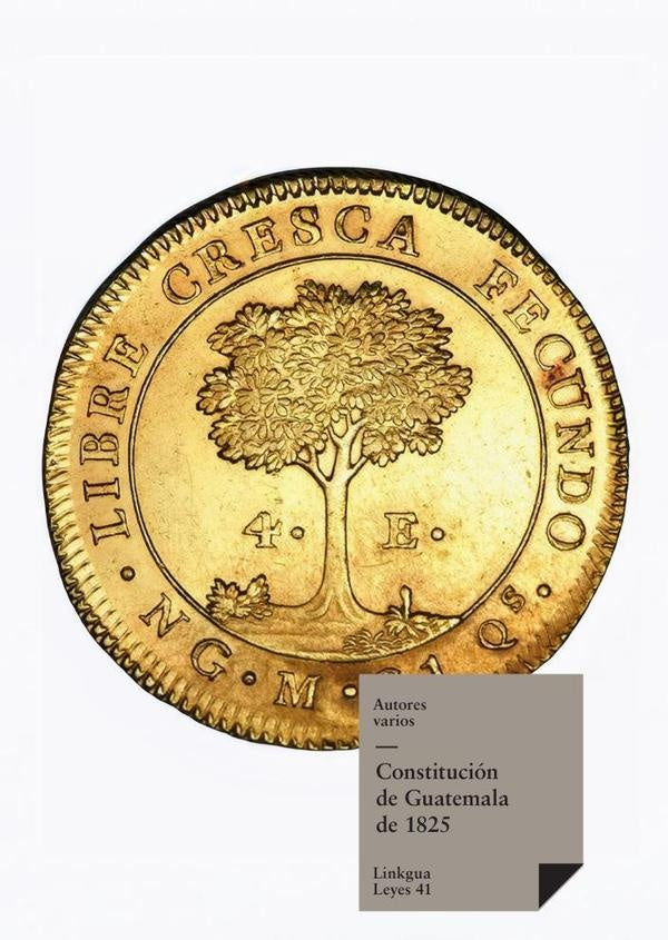 Constitución de Guatemala de 1825 | Autores Varios, Autores Varios y otros