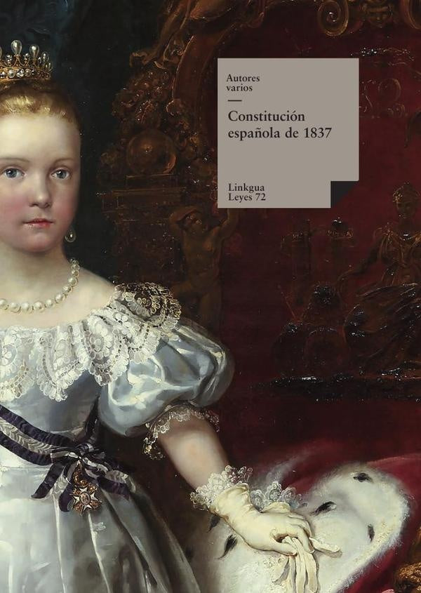 Constitución española de 1837 | Joaquín María de Ferrer, Autores Varios