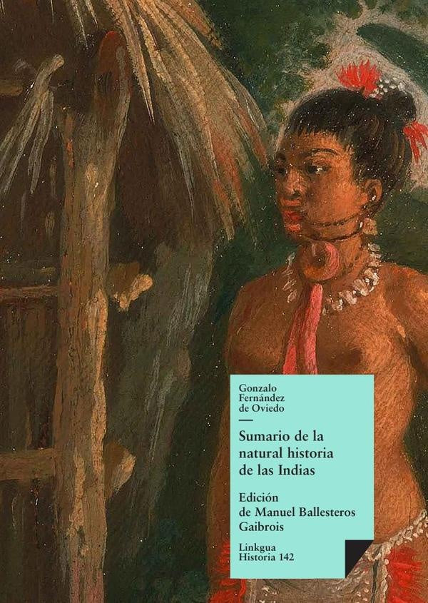 Sumario de la natural historia de las Indias | Gonzalo Fernández de Oviedo