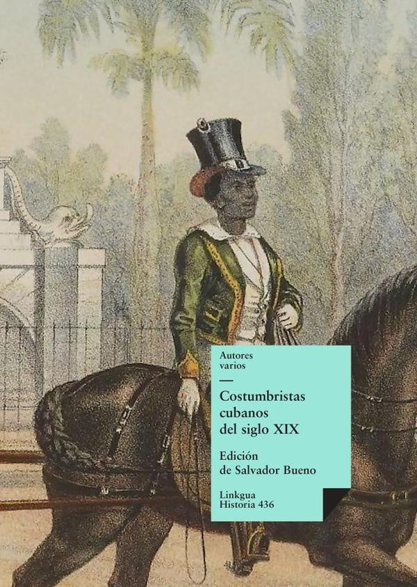 Costumbristas cubanos del siglo XIX | Autores Varios, Autores Varios y otros