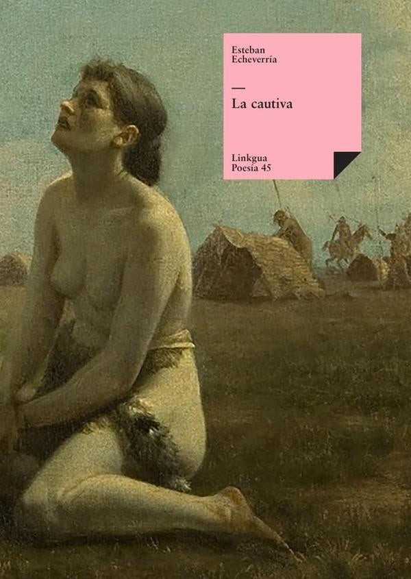 La cautiva | Esteban Echeverría