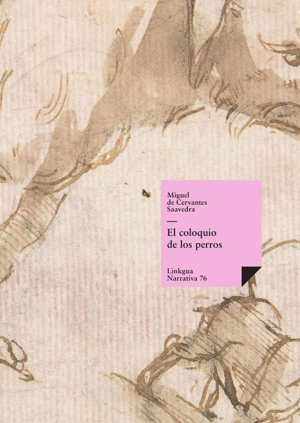 El coloquio de los perros | Miguel de Cervantes, Saavedra