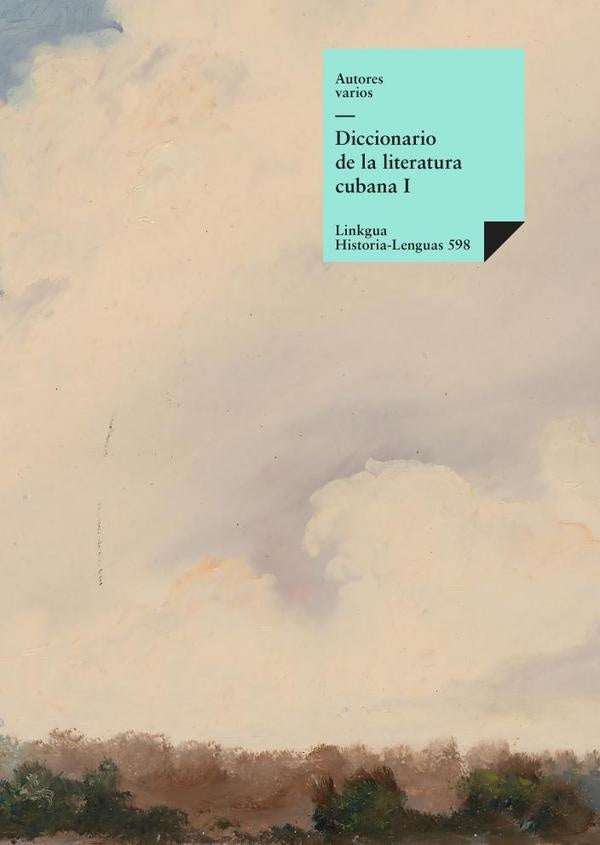 Diccionario de la literatura cubana | Autores Varios, Autores Varios y otros