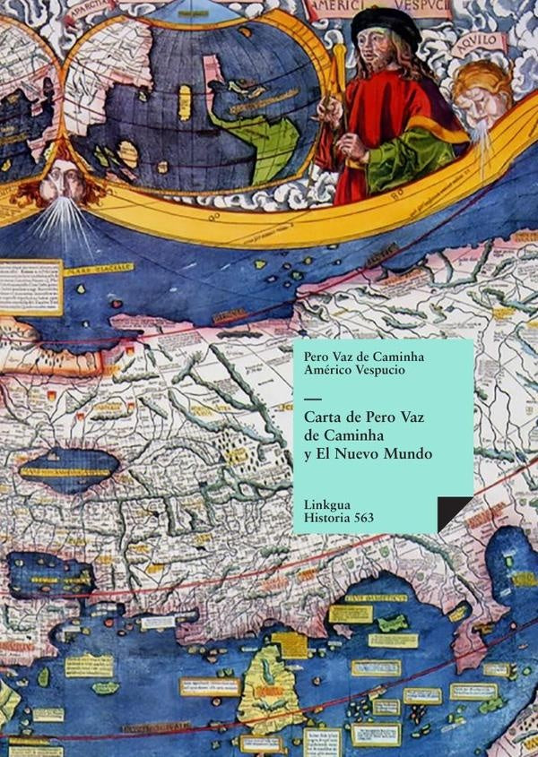 Carta de Pero Vaz de Caminha y El Nuevo Mundo | Autores Varios, Autores Varios y otros