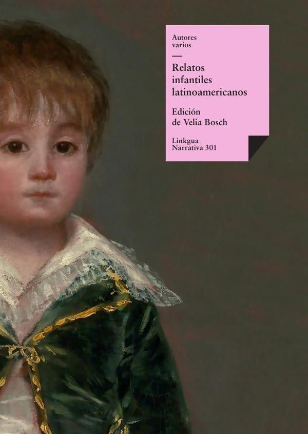 Relatos infantiles latinoamericanos | Autores Varios, Autores Varios y otros