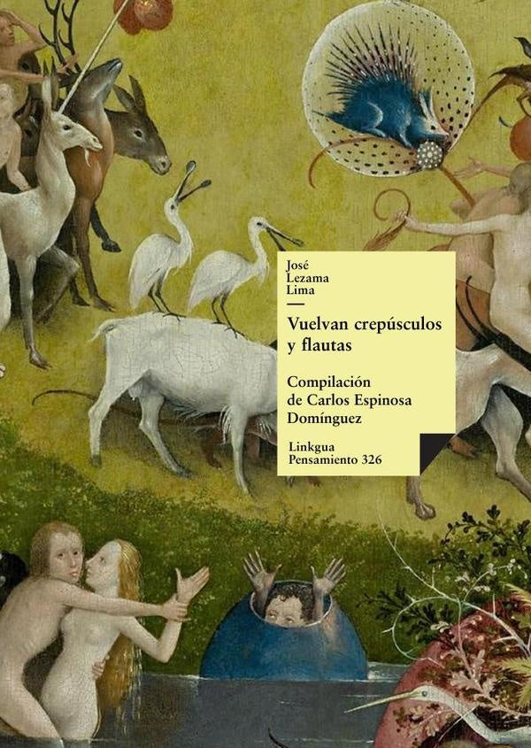 Vuelvan crepúsculos y flautas | José Lezama Lima