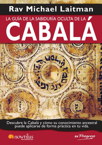 La guía de la sabiduría oculta de la cabalá | Rav Michael Laitman