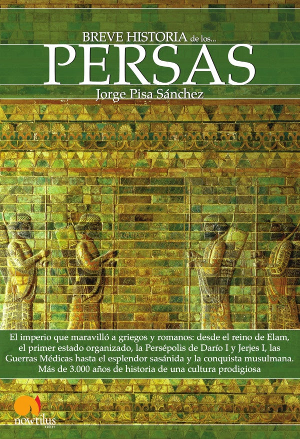 Breve historia de los persas | Jorge Pisa Sánchez
