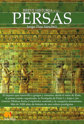 Breve historia de los persas | Jorge Pisa Sánchez