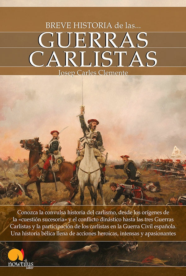 Breve historia de las guerras carlistas | Josep Carles Clemente