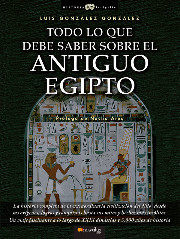 Todo lo que debe saber sobre el Antiguo Egipto | Borrero González, González González
