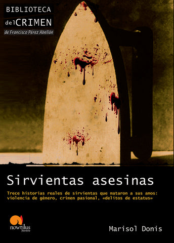 Sirvientas asesinas | Marisol Donis