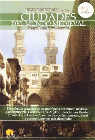 BREVE HISTORIA DE LAS CIUDADES DEL MUNDO MEDIEVAL  | Ángel Luis Vera Aranda