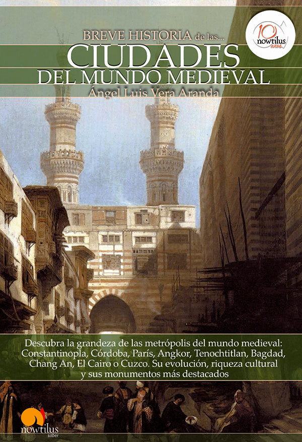 Breve historia de las ciudades del mundo medieval | Ángel Luis Vera Aranda
