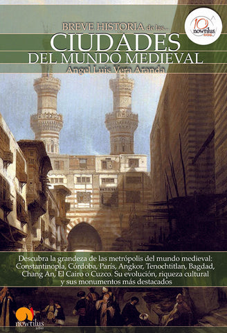 Breve historia de las ciudades del mundo medieval | Ángel Luis Vera Aranda