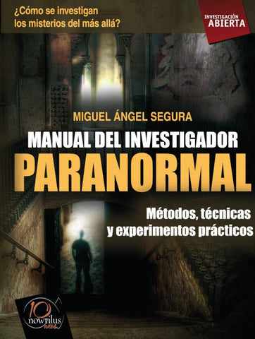 Manual del investigador paranormal | Miguel Ángel Segura