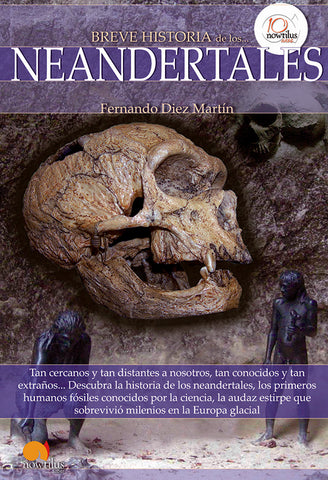 Breve historia de los neandertales | Fernando Diez Martín