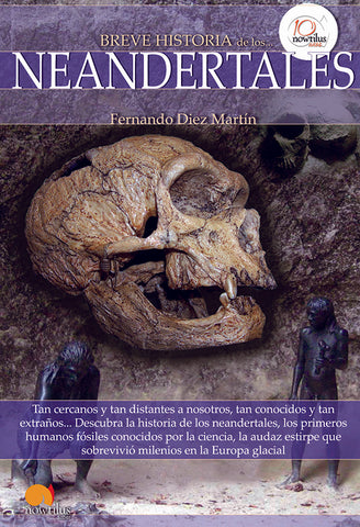 Breve historia de los neandertales | Fernando Diez Martín