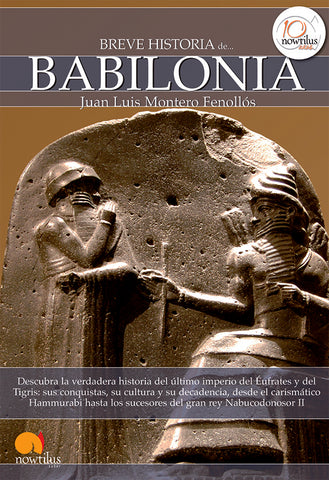 Breve historia de Babilonia | Juan Luis Montero Fenollós