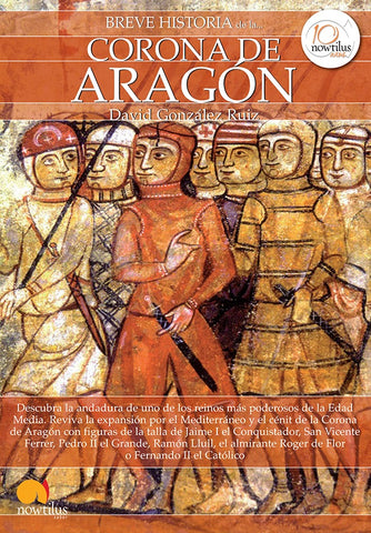 Breve historia de la Corona de Aragón | David González Ruiz