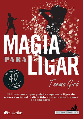 Magia para ligar | Txema Gicó