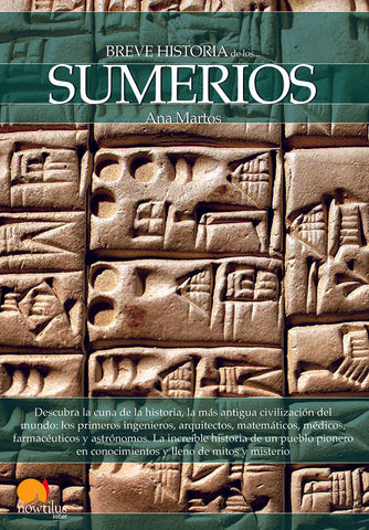 Breve historia de los sumerios | Ana Martos Rubio