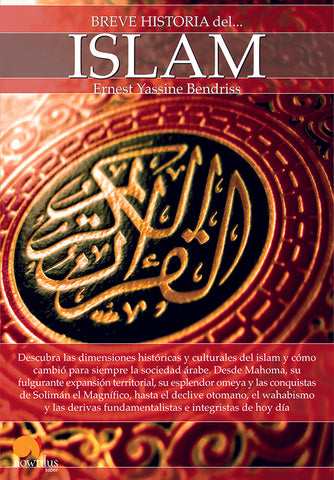 Breve historia del islam | Ernest Bendriss