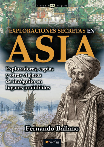 Exploraciones secretas en Asia | Fernando Ballano