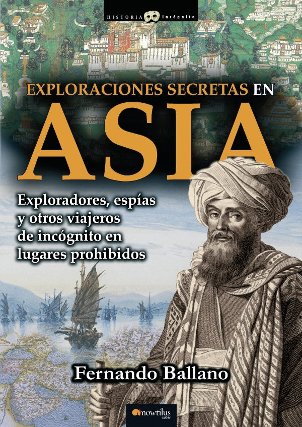 Exploraciones secretas en Asia | Fernando Ballano
