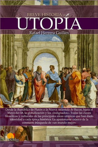 Breve historia de la utopía | Rafael Herrera Guillén