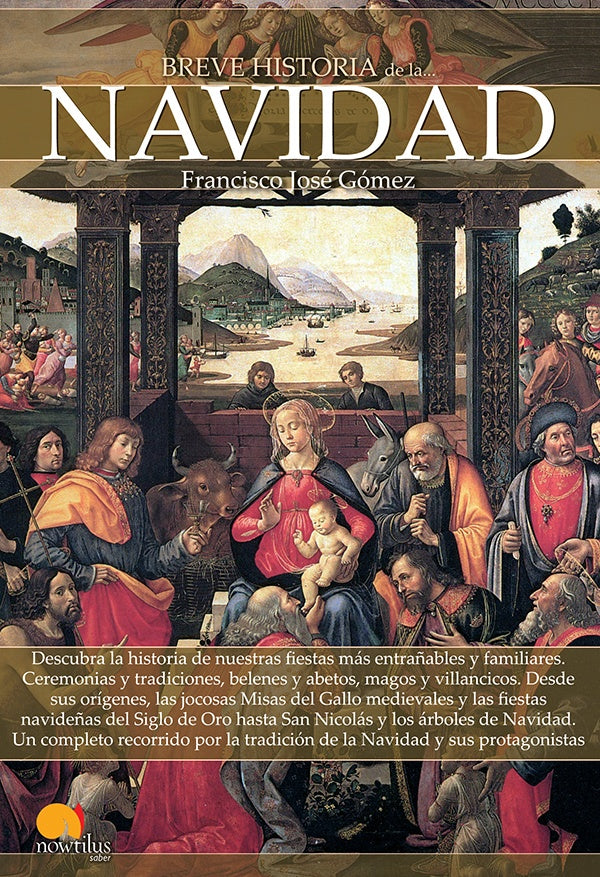 Breve historia de la Navidad | Francisco José Gómez