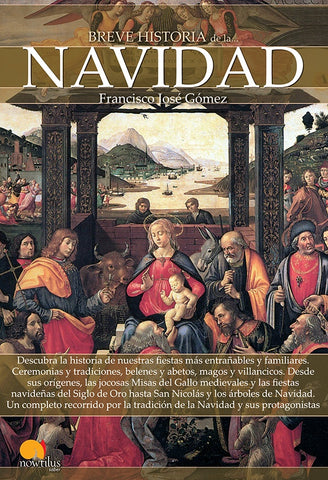 Breve historia de la Navidad | Francisco José Gómez