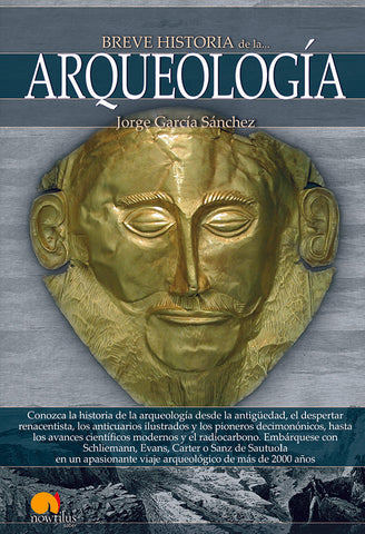 Breve historia de la arqueología | Jorge García Sánchez