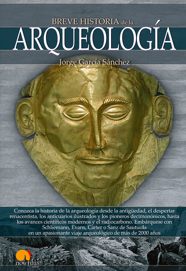 Breve historia de la arqueología | Jorge García Sánchez