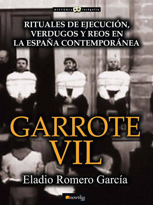 Garrote Vil | Eladio Romero