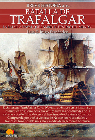 Breve historia de la Batalla de Trafalgar | Luis E. Íñigo Fernández
