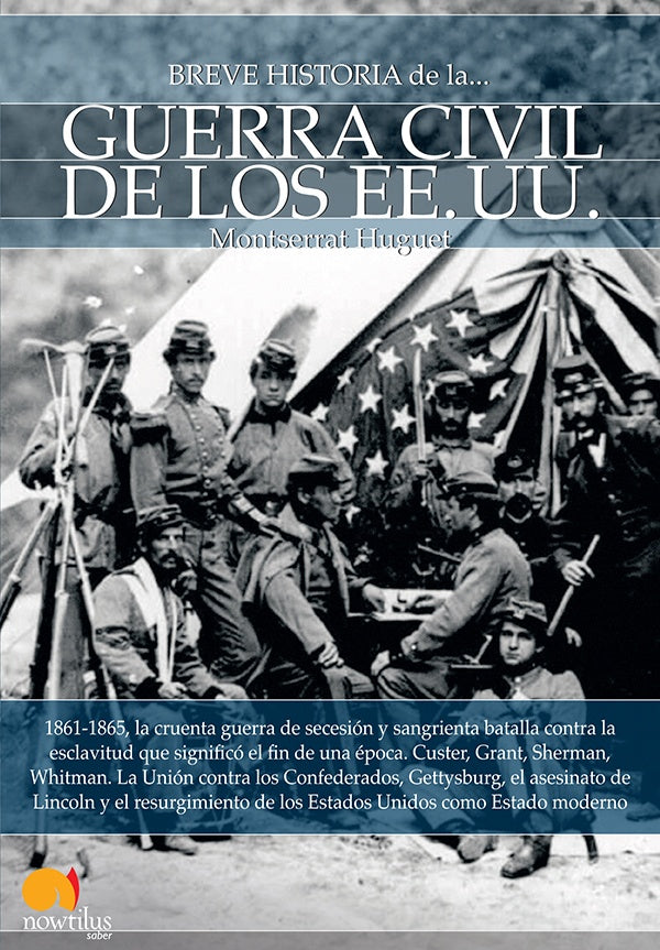 Breve historia de la guerra civil de los Estados Unidos | Monserrat Huguet